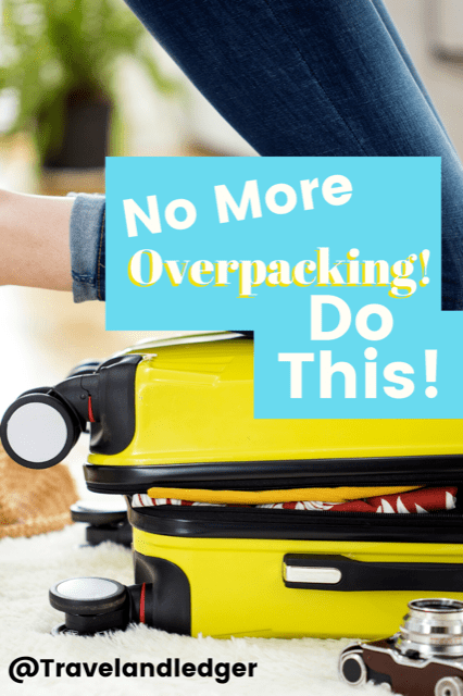 no more overpacking travelandledger how to pack
