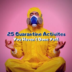 quarantine games and activities travelandledger