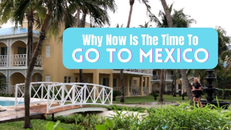 NOW Is The Time To Take That Mexico Vacation