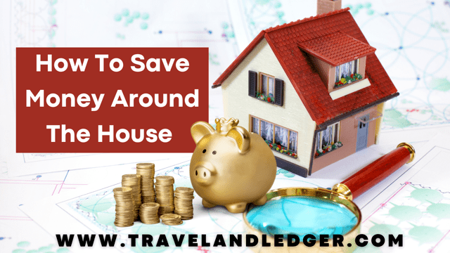 how to save money around the house